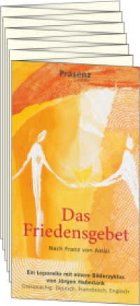 Das Friedensgebet : Nach Franz von Assisi, Dreisprachig, mit Bildern von Jörgen Habedank （2023. 28 S. 13 cm）