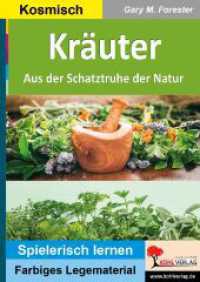 Kräuter : Aus der Schatztruhe der Natur (Montessori-Reihe) （2021. 36 S. zahlr. farbige Illustrationen. 29.7 cm）