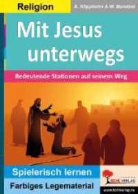 Mit Jesus unterwegs : Bedeutende Stationen auf seinem Weg (Montessori-Reihe) （2022. 48 S. zahlr. farbige Illustr. 29.7 cm）