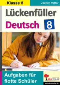 Lückenfüller Deutsch / Klasse 8 : Aufgaben für flotte Schüler （2022. 76 S. zahlr. schwarz-w. Illustr. 29.7 cm）