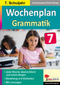 Wochenplan Grammatik / Klasse 7 : Jede Woche übersichtlich auf einem Bogen! (7. Schuljahr) (Wochenplan) （2024. 80 S. zahlr. schw.-w. Ill. 29.7 cm）