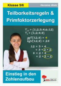 Teilbarkeitsregeln und Primfaktorzerlegung : Einstieg in den Zahlenaufbau （2022. 52 S. zahlr. schw.-w. Ill. 29.7 cm）