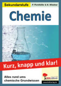 Chemie - Kurz, knapp & klar! : Alles rund ums chemische Grundwissen （2024. 80 S. zahlr. schwarz-w. Illustr. 29.7 cm）