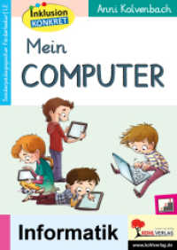 Mein Computer (Sonderp&auml;dagogisches F&ouml;rdermaterial (LE)) （2022. 32 S. zahlr. schwarz-w. Illustr. 29.7 cm）