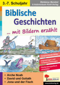 Biblische Geschichten mit Bildern erzählt : Arche Noah - David und Goliath - Jona und der Fisch （2023. 52 S. zahlr. schwarz-w. Illustr. 29.7 cm）