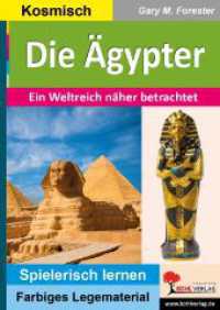 Die Ägypter : Ein Weltreich näher betrachtet (Montessori-Reihe) （2022. 36 S. zahlr. farbige Illustrationen. 29.7 cm）