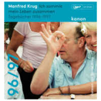 Manfred Krug. Ich sammle mein Leben zusammen, Audio-CD, MP3 : Tagebücher 1996 - 1997. Ungekürzte Lesung (1 MP3-CD). 395 Min. （1. 2022. 145 mm）