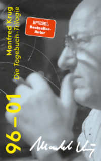 Manfred Krug. Die Tagebuch-Trilogie : 1996-2001 （1. 2025. 900 S. 215 mm）