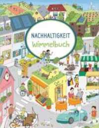 Nachhaltigkeits-Wimmelbuch : Bilderbuch （1. Auflage. 2022. 12 S. 336.00 mm）