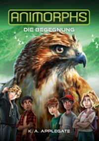 Animorphs Band 3 : Die Begegnung （2022. 192 S. 18 x 150 mm）