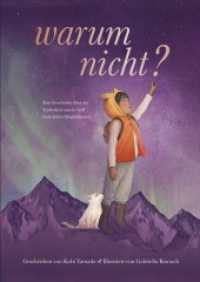 Warum nicht? - Eine Geschichte über das Entdecken unserer hell funkelnden Möglichkeiten : Das besondere Kinderbuch vom "Vielleicht" Bestseller-Duo. Bilderbuch （1. Auflage. 2024. 44 S. 311.00 mm）
