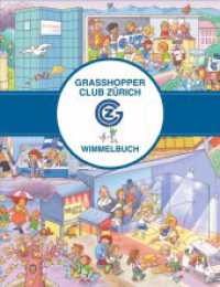 Grashopper Zürich Wimmelbuch : Bilderbuch （1. Auflage. 2024. 12 S. 336.00 mm）