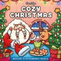 Cozy Christmas : Malbuch für Erwachsene, Teenager und Kinder (Cozy Spaces Coloring) (Cozy Malbücher 1) （1. Auflage. 2024. 96 S. 230.00 mm）