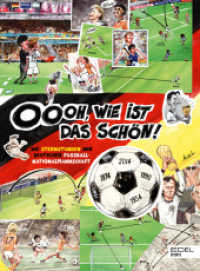 Oooh, wie ist das schön! Die Sternstunden der deutschen Fußball-Nationalmannschaft : Eine wunderbare Einstimmung auf die Fußball-EM （1. Auflage. 2024. 224 S. 1 Abb. 235.00 mm）