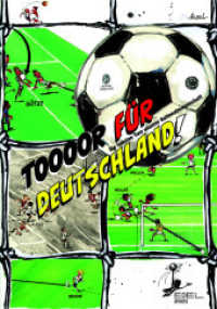 Tor für Deutschland! : Die schönsten Treffer unserer Nationalmannschaft. Die perfekte Einstimmung auf die Fußball-WM 2026 mit grandiosen Illustrationen （1. Auflage. 2025. 192 S. 260.00 mm）