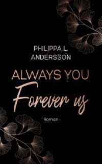 Always You Forever Us (Colorado Kisses 1) （Erstauflage. 2022. 328 S. 19 cm）