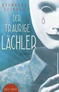 Der traurige Lächler （Erstauflage. 2022. 337 S. 21 cm）