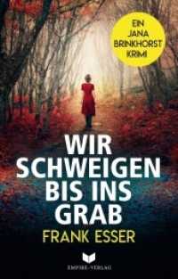 Wir schweigen bis ins Grab (Jana-Brinkhorst-Krimi 1) （Erstauflage. 2022. 304 S. 19 cm）