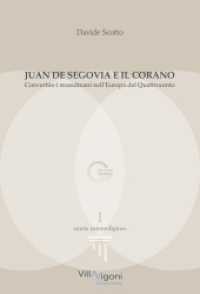 Juan de Segovia e il Corano : Convertire i musulmani nell'Europa del Quattrocento (Storie interreligiose 1) （Erstauflage. 2022. 302 S. 23.5 cm）