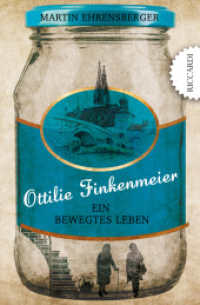 Ottilie Finkenmeier : Ein bewegtes Leben （Erstauflage. 2023. 226 S. 19.5 cm）