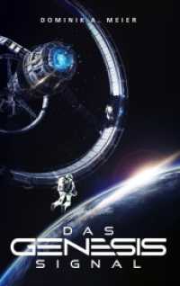 Das Genesis-Signal : Hard Science Fiction （Erstauflage. 2022. 314 S. 21.5 cm）