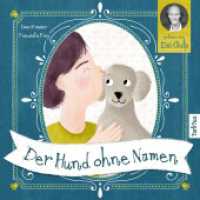 Der Hund ohne Namen, Audio-CD : Eine herzerwärmende Geschichte über eine besondere Freundschaft. 13 Min.. Lesung （Erstauflage. 2023. 1 S. 13 x 14 cm）