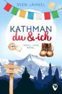 Kathmandu & ich （Erstauflage. 2023. 360 S. 19 cm）