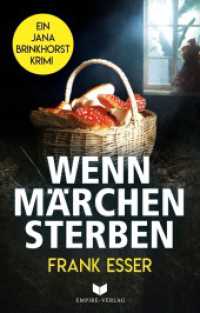 Wenn Märchen sterben (Jana-Brinkhorst-Krimi 2) （Erstauflage. 2022. 356 S. 19 cm）