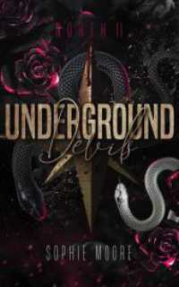Underground Devils : North 2 （Erstauflage. 2023. 344 S. 19 cm）