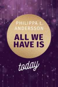 All We Have Is Today (Time for Passion 1) （Erstauflage. 2023. 260 S. 20.5 cm）