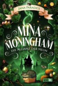 Mina Moningham - Die Allianz der Neun : Ein cozy Urban Fantasy Abenteuer voller Magie, Humor und galaktischer Spannung (Mina Moningham 2) （2024. 438 S. 21 cm）