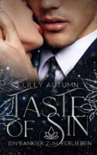 Taste of Sin - Ein Bankier zum Verlieben: : Sinnliche Romance mit Spicey Scenes und kulinarischen Höhepunkten （Erstauflage. 2023. 228 S. 21.5 cm）
