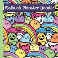 Monster Malbuch mit lustigen Doodle Motiven für Kinder ab 7 Jahren und Jugendliche - ideale Beschäftigung zur Konzentrat : Cooles Ausmalbuch im monstermäßigen Kawaii Stil - toll für die Ferien und zur Einschulung für Ju （Erstauflage. 2023. 52 S. 21 cm）