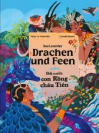 Das Land der Drachen und Feen -   t n  c con R ng cháu Tiên : Zweisprachiges Kinderbuch Deutsch - Vietnamesisch / Eine vietnamesische Legende - M t truy n thuy t Vi t Nam （2023. 44 S. 27.7 cm）
