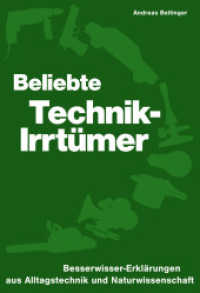Beliebte Technik-Irrtümer : Besserwisser-Erklärungen aus Alltagstechnik und Naturwissenschaft （2023. 172 S. 19 cm）