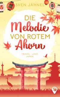 Die Melodie von rotem Ahorn （Erstauflage. 2023. 360 S. 19 cm）