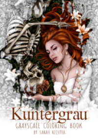Kuntergrau : Grayscale Coloring Book by Sarah Richter (Coloring Book by Sarah Richter 3) （Erstauflage. 2023. 60 S. 29.7 cm）