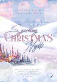 Sparkling Christmas Nights : Acht prickelnde und einnehmende Storys （Erstauflage. 2023. 450 S. 19 cm）