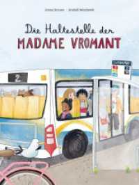 Die Haltestelle der Madame Vromant : Eine Geschichte über Freundlichkeit erzählt nach einer wahren Begebenheit aus Frankreich （Erstauflage. 2023. 32 S. 27.8 cm）