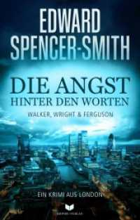 Die Angst hinter den Worten: Ein Krimi aus London (Walker, Wright & Ferguson 4) （Erstauflage. 2024. 300 S. 19 cm）