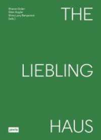 The Liebling Haus （2024. 144 S. zahlr. farb. und s/w Abb. 220 mm）