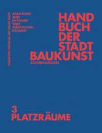 Handbuch der Stadtbaukunst : Studienausgabe Band 3: Platzräume （2023. 164 S. zahlr. farb. und s/w Abb. 320 mm）