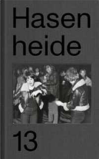 Hasenheide 13 (English edition) （2024. 212 S. 136 s/w Abb. 210 mm）