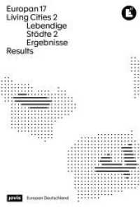 Europan 17: Lebendige Städte 2 / Living Cities 2 : Ergebnisse / Results （2024. 188 S. zahlr. farb. Abb. 297 mm）