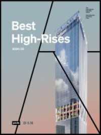Best High-Rises 2024/25 : Internationaler Hochhaus Preis / The International High-Rise Award （2024. 152 S. zahlr. farb. und s/w Abb. 270 mm）