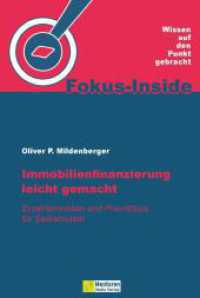 Immobilienfinanzierung leicht gemacht : Expertenwissen und Praxistipps für Selbstnutzer （1. Auflage. 2023. 184 S. 17 cm）