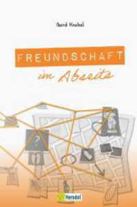 Freundschaft im Abseits （1. Auflage. 2024. 244 S. 19 cm）