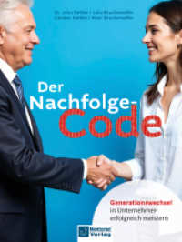 Der Nachfolge-Code : Generationswechsel in Unternehmen erfolgreich meistern （1. Auflage. 2025. 246 S. 21 cm）