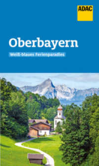 ADAC Reiseführer Oberbayern : Der Kompakte mit den ADAC Top Tipps und cleveren Klappenkarten (ADAC Reiseführer) （2022. 144 S. 205 mm）