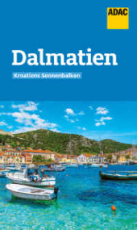 ADAC Reiseführer Dalmatien : Der Kompakte mit den ADAC Top Tipps und cleveren Klappenkarten (ADAC Reiseführer) （2022. 144 S. 205 mm）